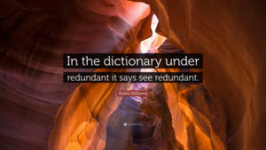 Redundancy Quote Antelope Canyon Wallpaper