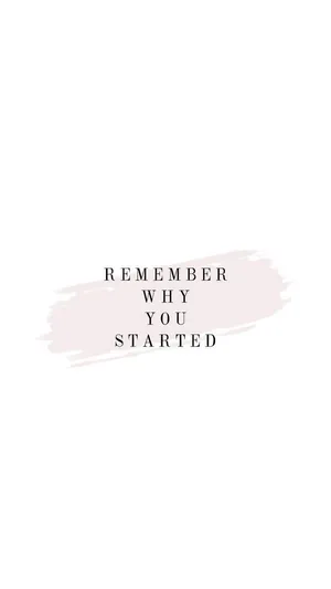 Remember When You Started Wallpaper