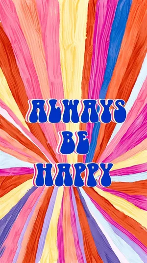 Retro Groovy Always Be Happy Digital Illustration Wallpaper