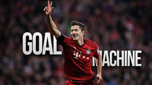 Robert Lewandowski Goal Machine Wallpaper