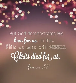 Romans 5:8 Girly Christian Wallpaper