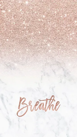 Rose Gold Phone Breathe Word Art Wallpaper