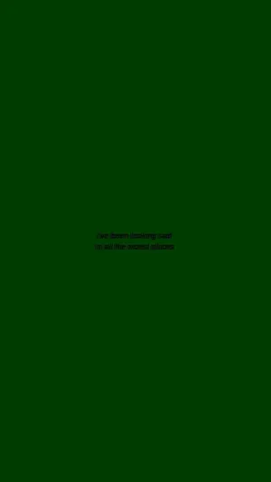 Sad In Nicest Places Quote Plain Green Wallpaper