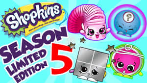 Shopkins Season 5 Limited Edition Poster Wallpaper