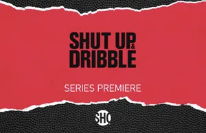 Shut Up And Dribble Series Premier Poster Wallpaper