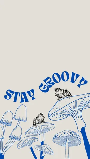 Stay Groovy Frogs Mushrooms Art Wallpaper
