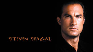 Steven Seagal Name Poster Wallpaper