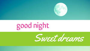 Sweet Dreams On Green Horizontal Wallpaper