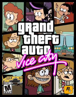 The Loud House Gta Vice City Wallpaper