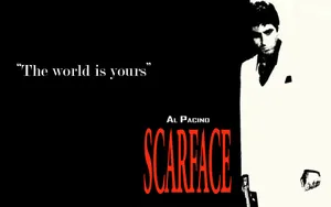 The World Is Yours Scarface Wallpaper