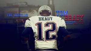 Tom Brady The Regular Wallpaper