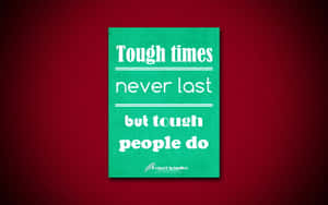 Tough Times Quote Wallpaper