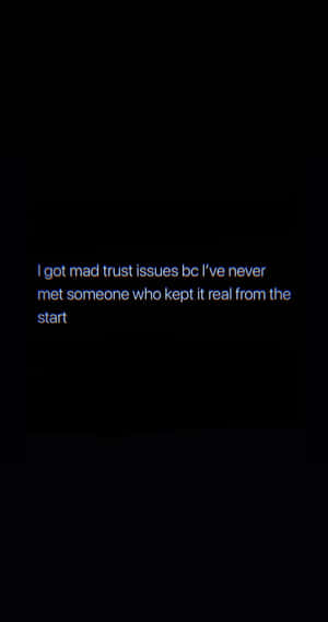 Trust Issues Quote Black Background Wallpaper