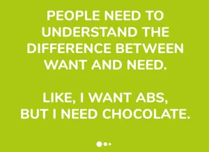 Wantvs Need Funny Quote Wallpaper