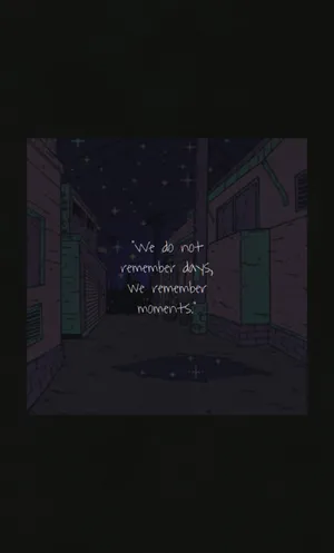 We Remember Moments Small Quotes Wallpaper