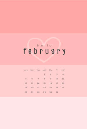 Welcome February, A Month Of New Beginnings Wallpaper