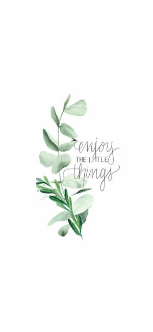 White Enjoy Little Things Iphone Wallpaper