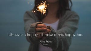 Whoever Is Happy Quote Wallpaper