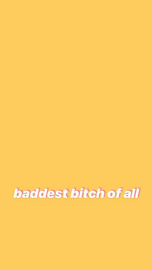 Yellow Minimalist Baddie Bitch Wallpaper