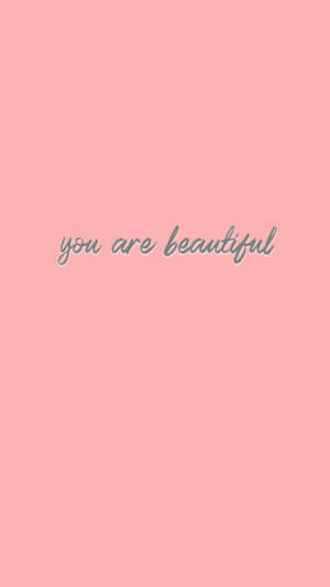 You Are Beautiful Pink Background Wallpaper