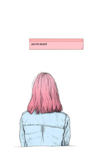 Your Stupid Girl Aesthetic Wallpaper